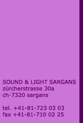 SOUND & LIGHT SARGANS - zürcherstrasse 30 a - ch - 7320 sargans