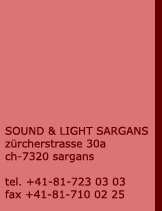 SOUND & LIGHT SARGANS - zürcherstrasse 30 a - ch - 7320 sargans